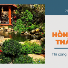 Hòn non bộ Thái Long - Thi công tiểu cảnh sân vườn cho biệt thự chuyên nghiệp