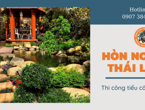Hòn non bộ Thái Long - Thi công tiểu cảnh sân vườn cho biệt thự chuyên nghiệp